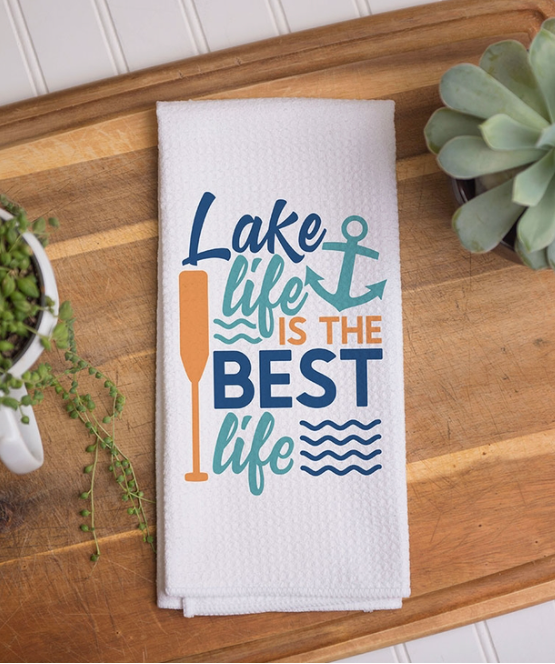 Lake Life is the Best Life Kitchen Towel